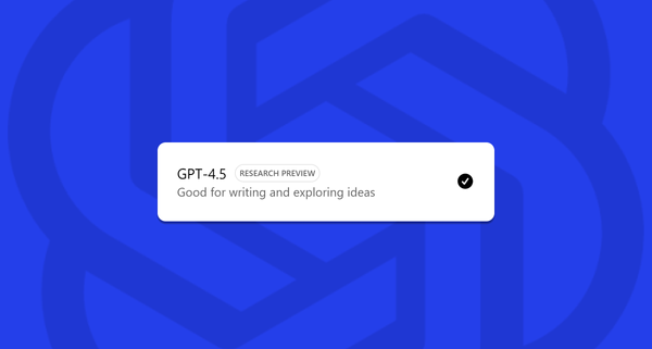 GPT-4.5: Features, Comparison, Impressions and more